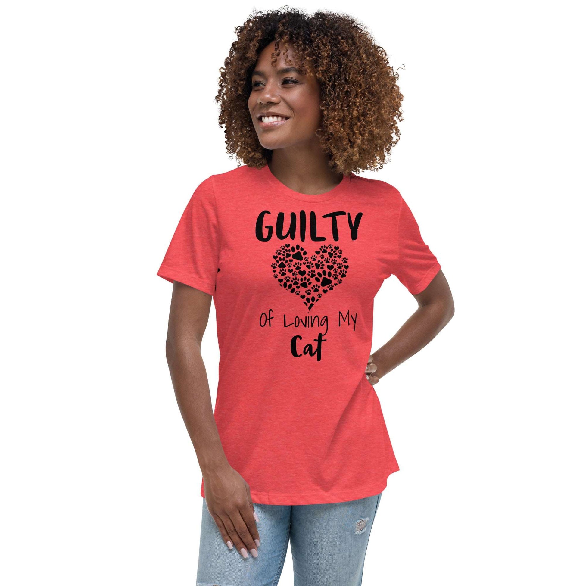 Guilty of Loving My Cat Women's Relaxed T-Shirt