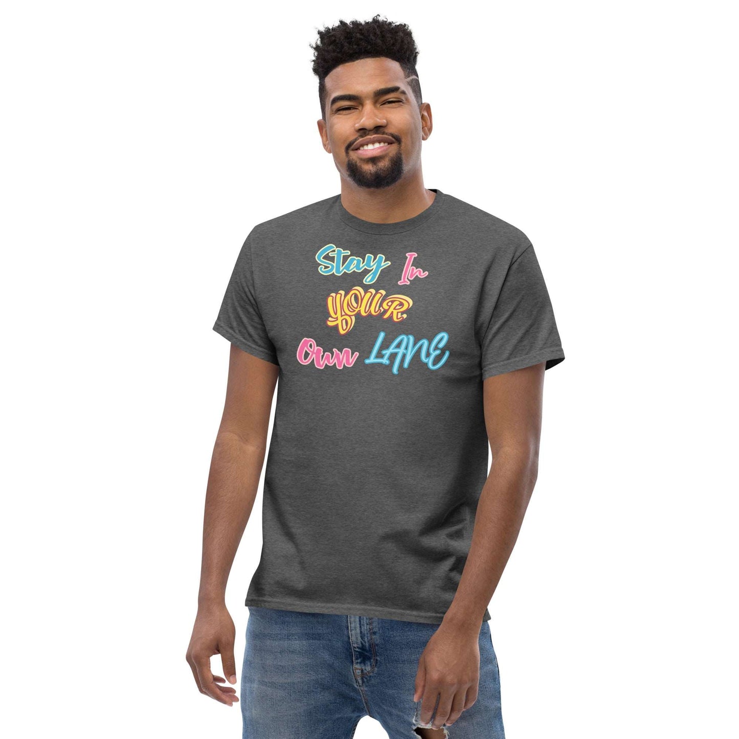 Stay in your own lane Men's classic tee