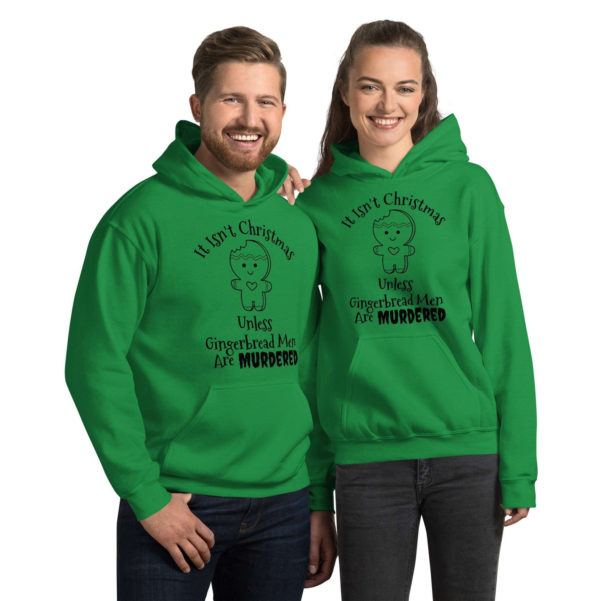 It Isn't Christmas Unless Gingerbread Men Are Murdered Unisex Hoodie