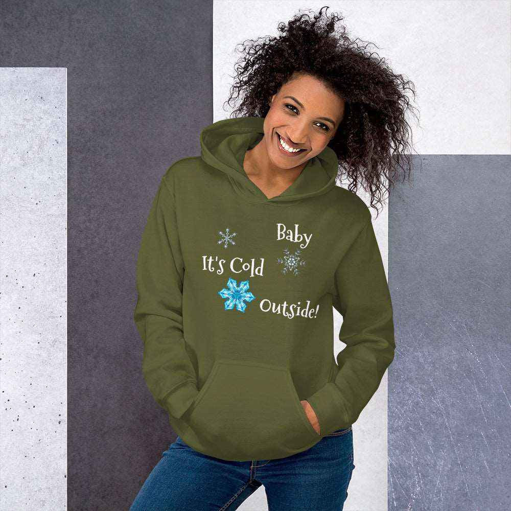 Baby It's Cold Outside!Unisex Hoodie