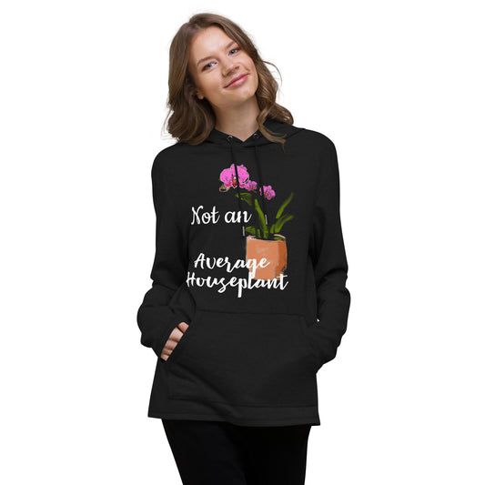 Not An Average Houseplant Orchid Unisex Lightweight Hoodie