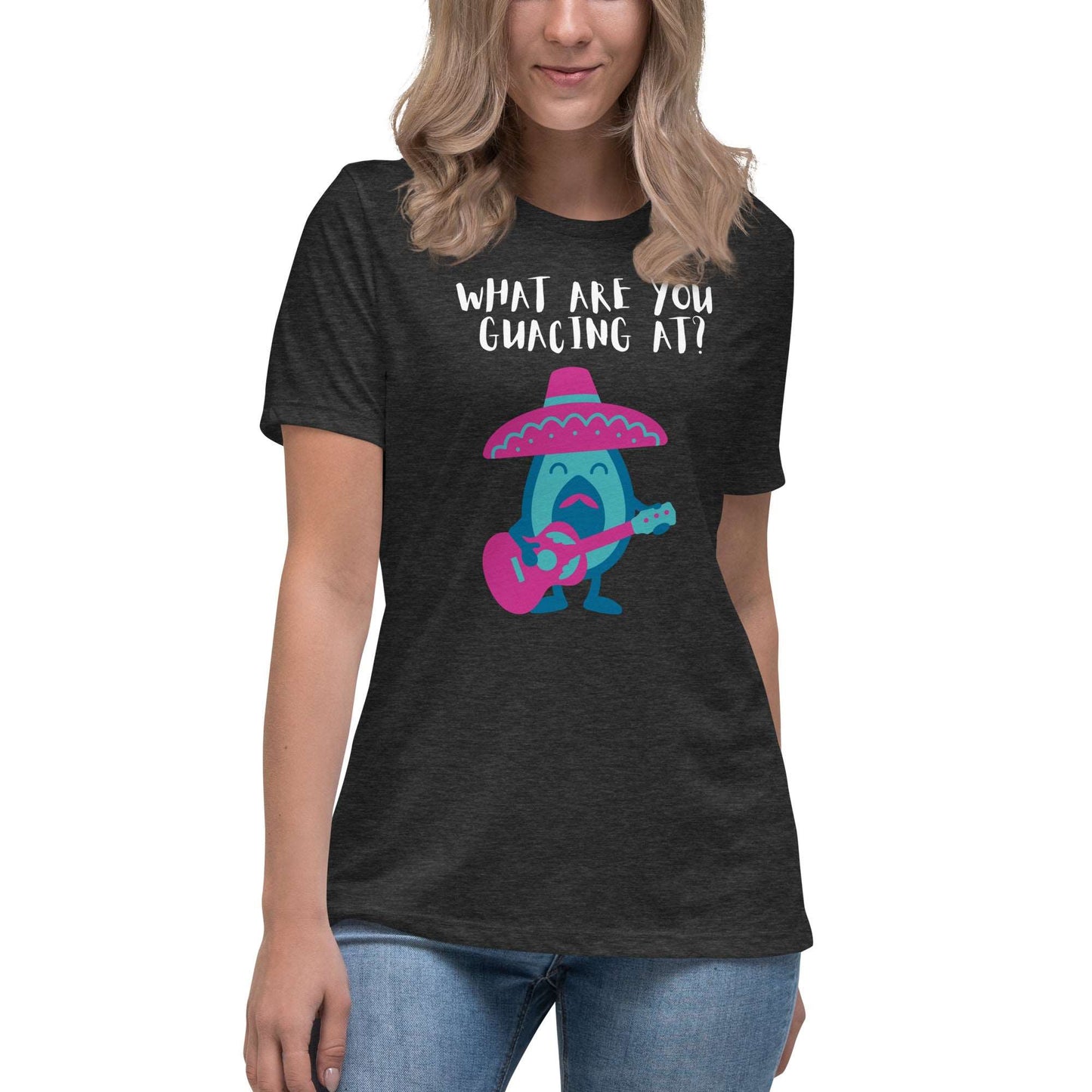 What are you guacing at? Women's Relaxed T-Shirt