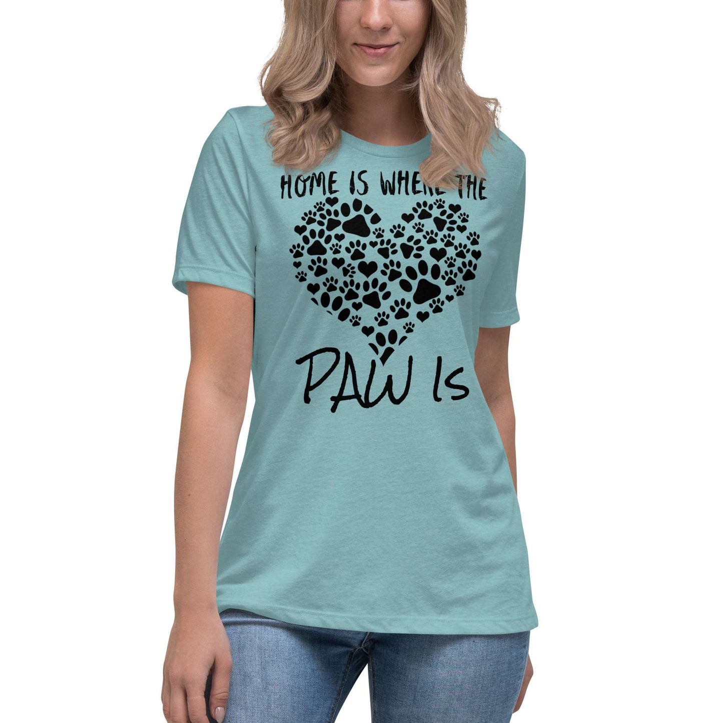 Home Is Where the Paw Is Women's Relaxed T-Shirt