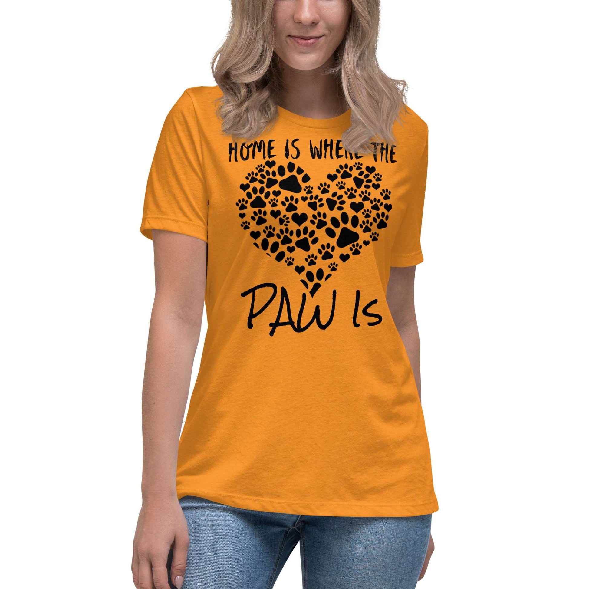 Home Is Where the Paw Is Women's Relaxed T-Shirt