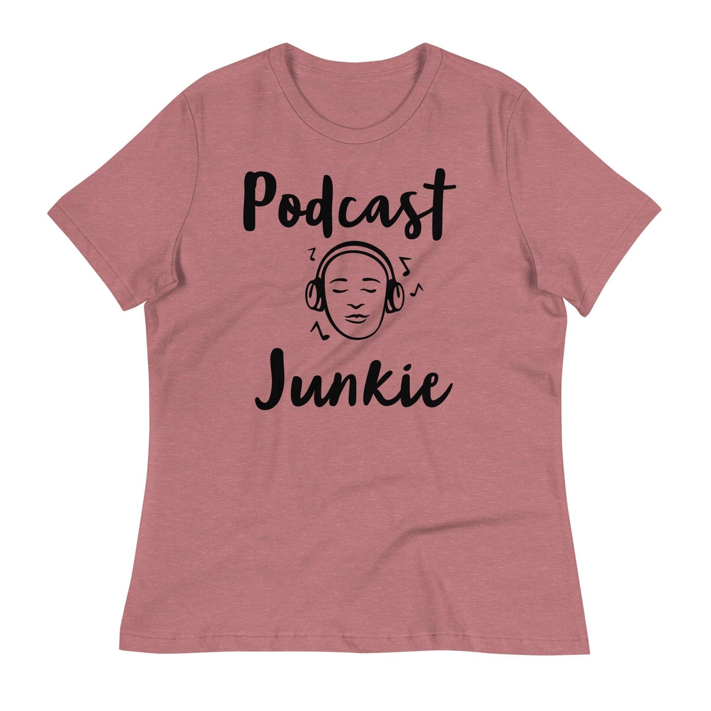 Podcast Junkie Women's Relaxed T-Shirt