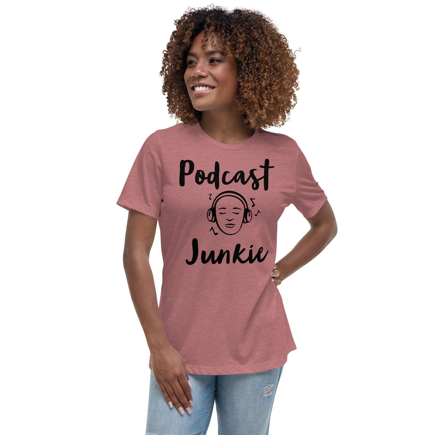 Podcast Junkie Women's Relaxed T-Shirt