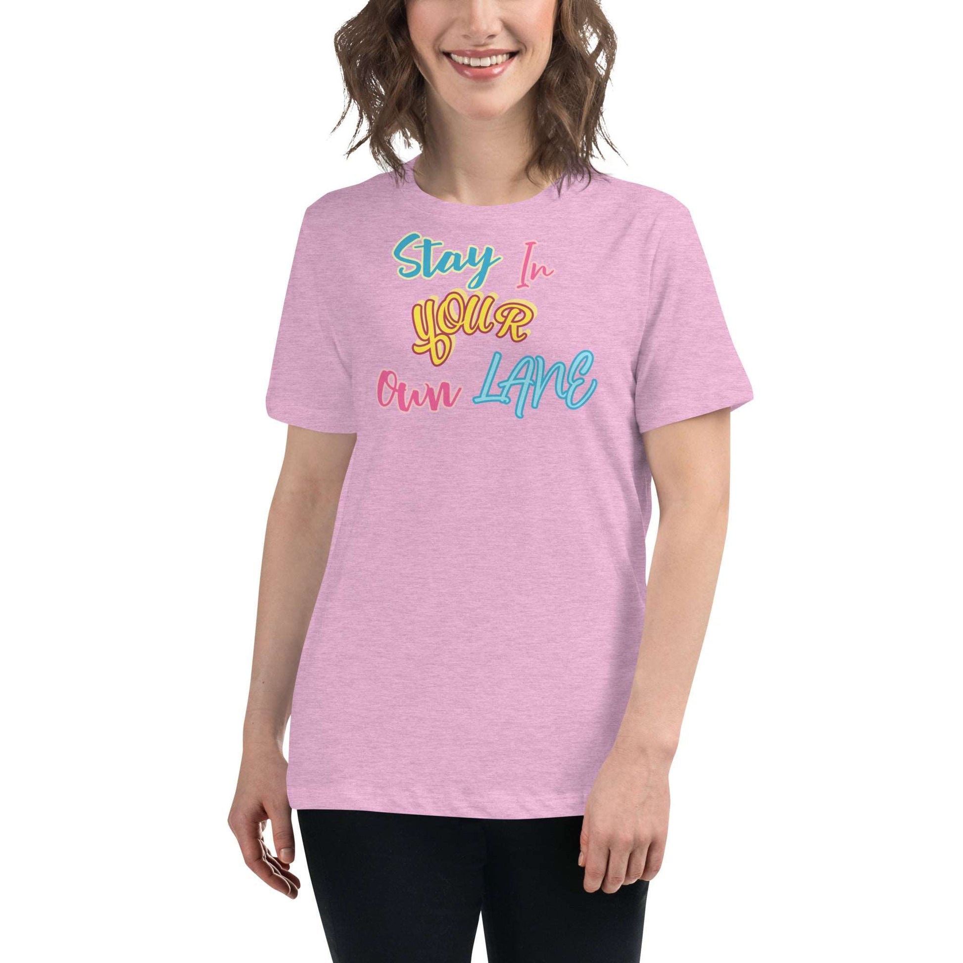 Stay In Your Own Lane Women's Relaxed T-Shirt