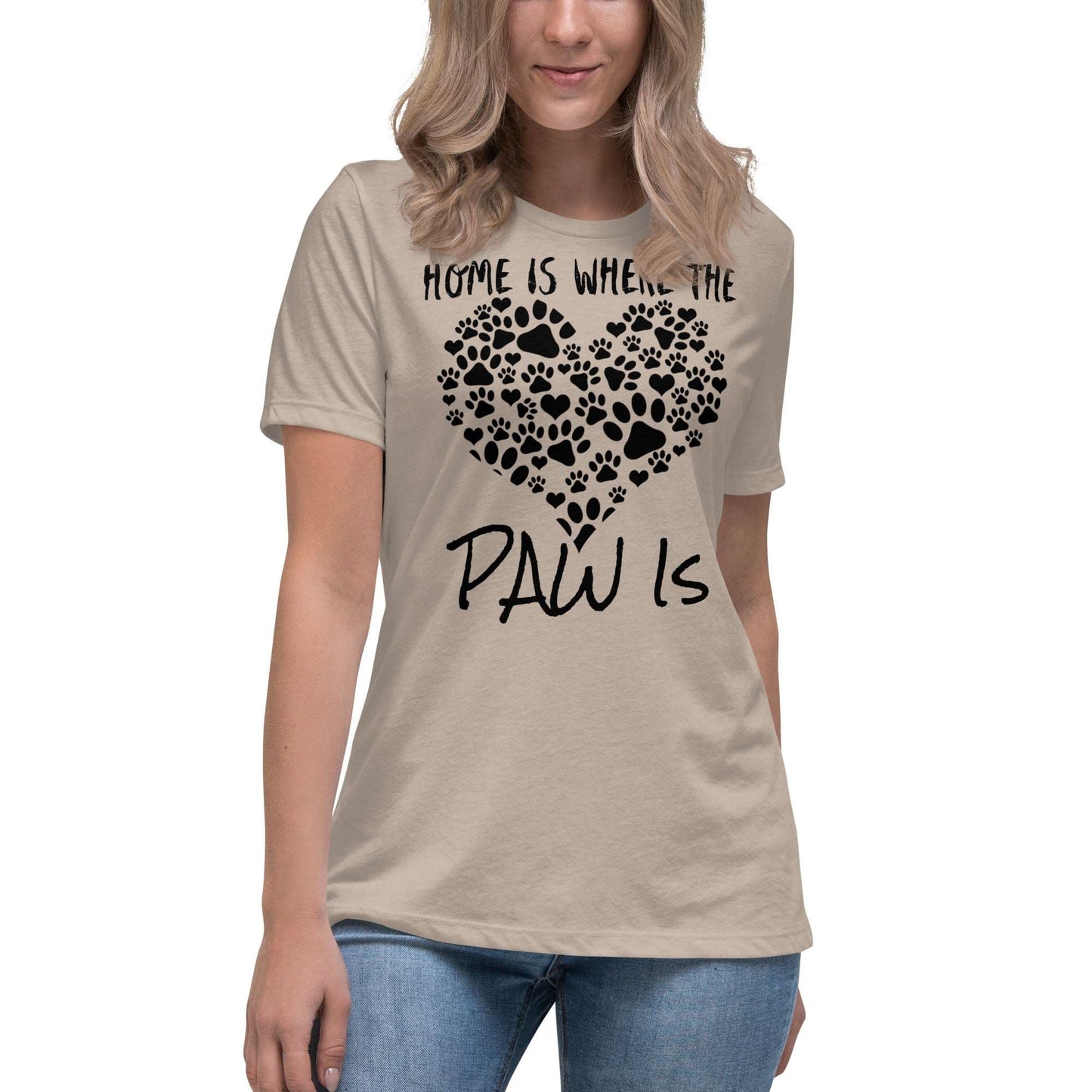 Home Is Where the Paw Is Women's Relaxed T-Shirt