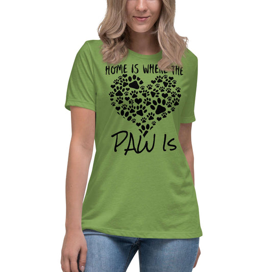 Home Is Where the Paw Is Women's Relaxed T-Shirt