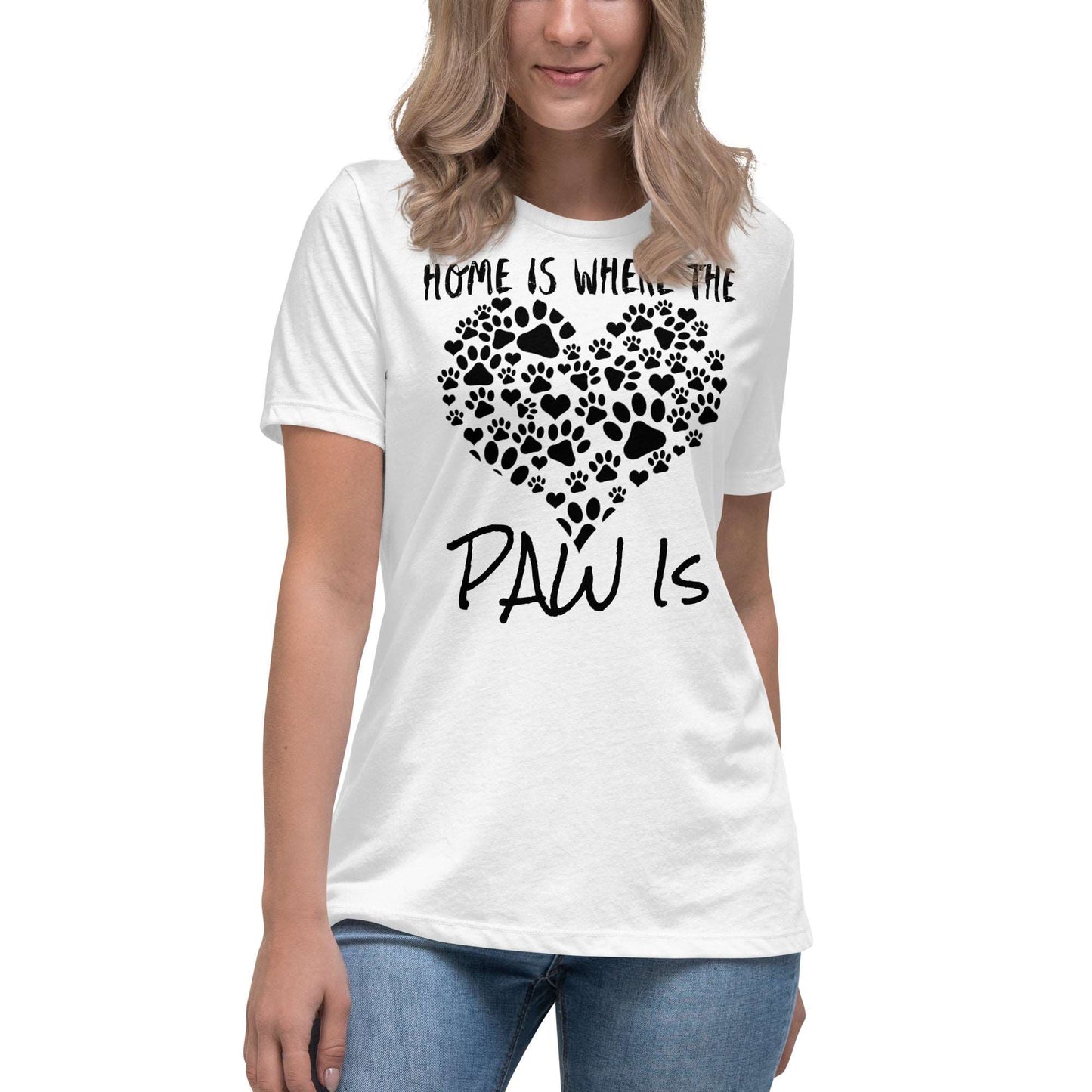 Home Is Where the Paw Is Women's Relaxed T-Shirt