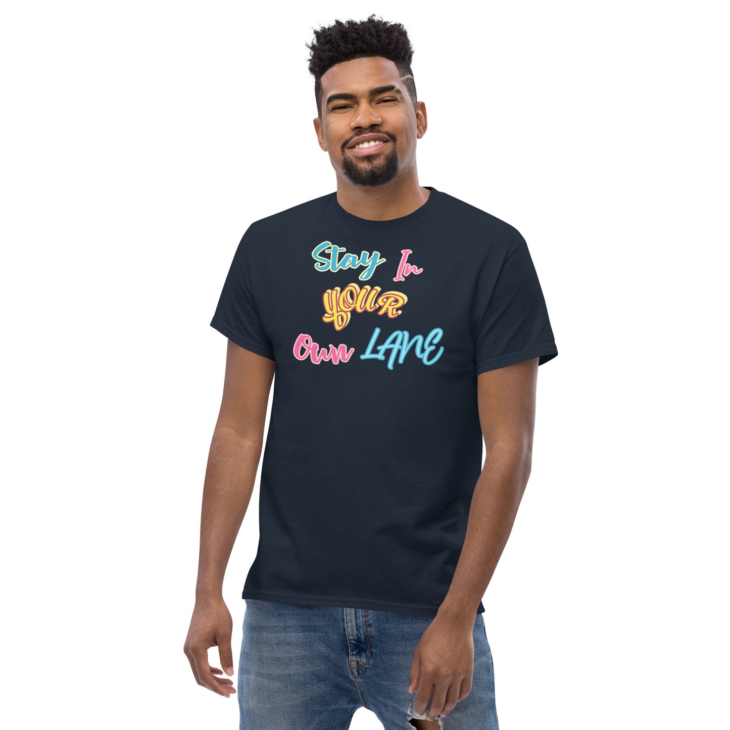 Stay in your own lane Men's classic tee