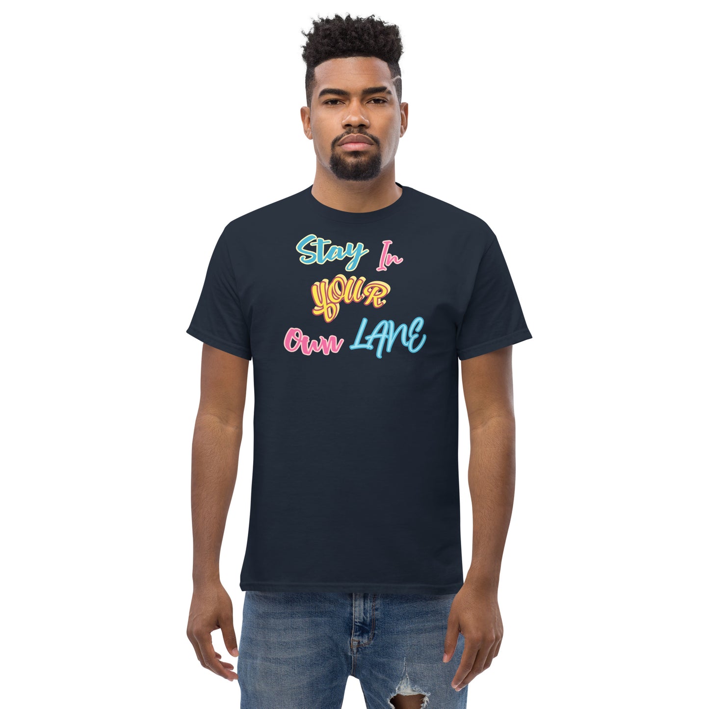 Stay in your own lane Men's classic tee