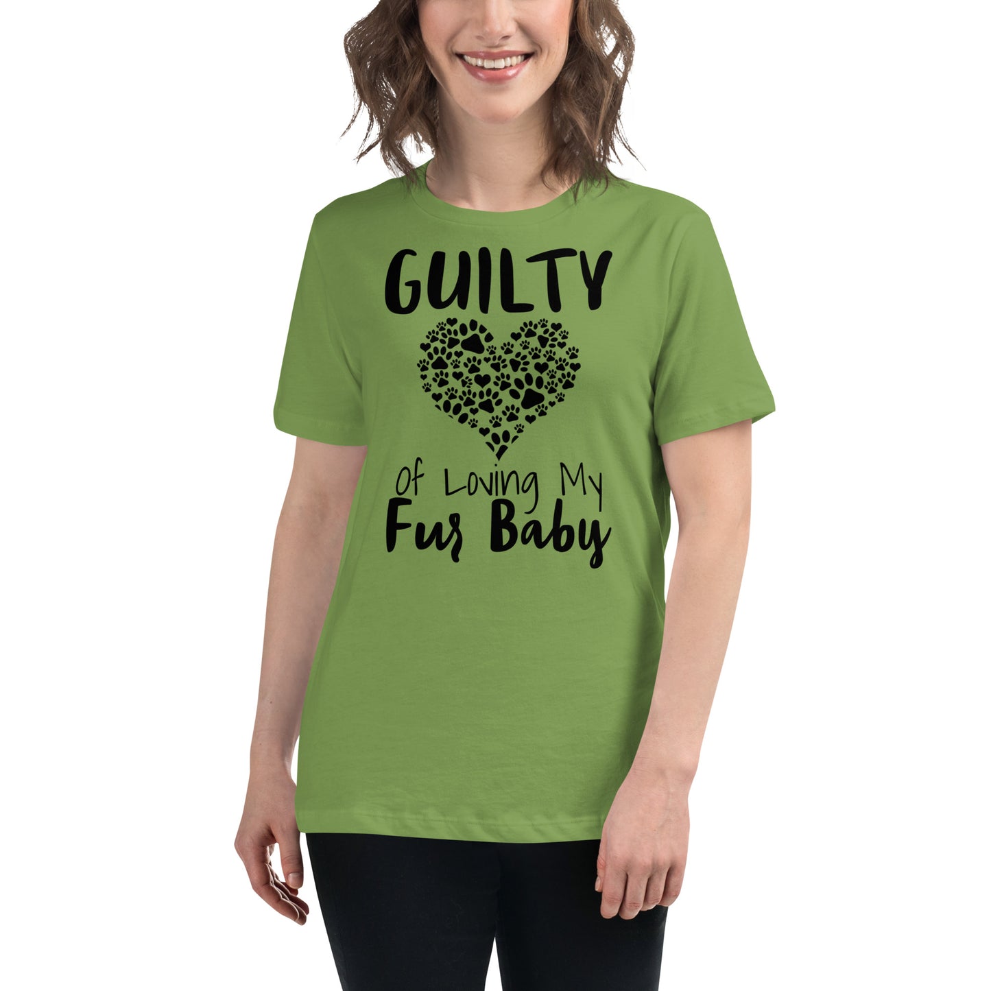 Guilty of loving my Fur Baby Women's Relaxed T-Shirt