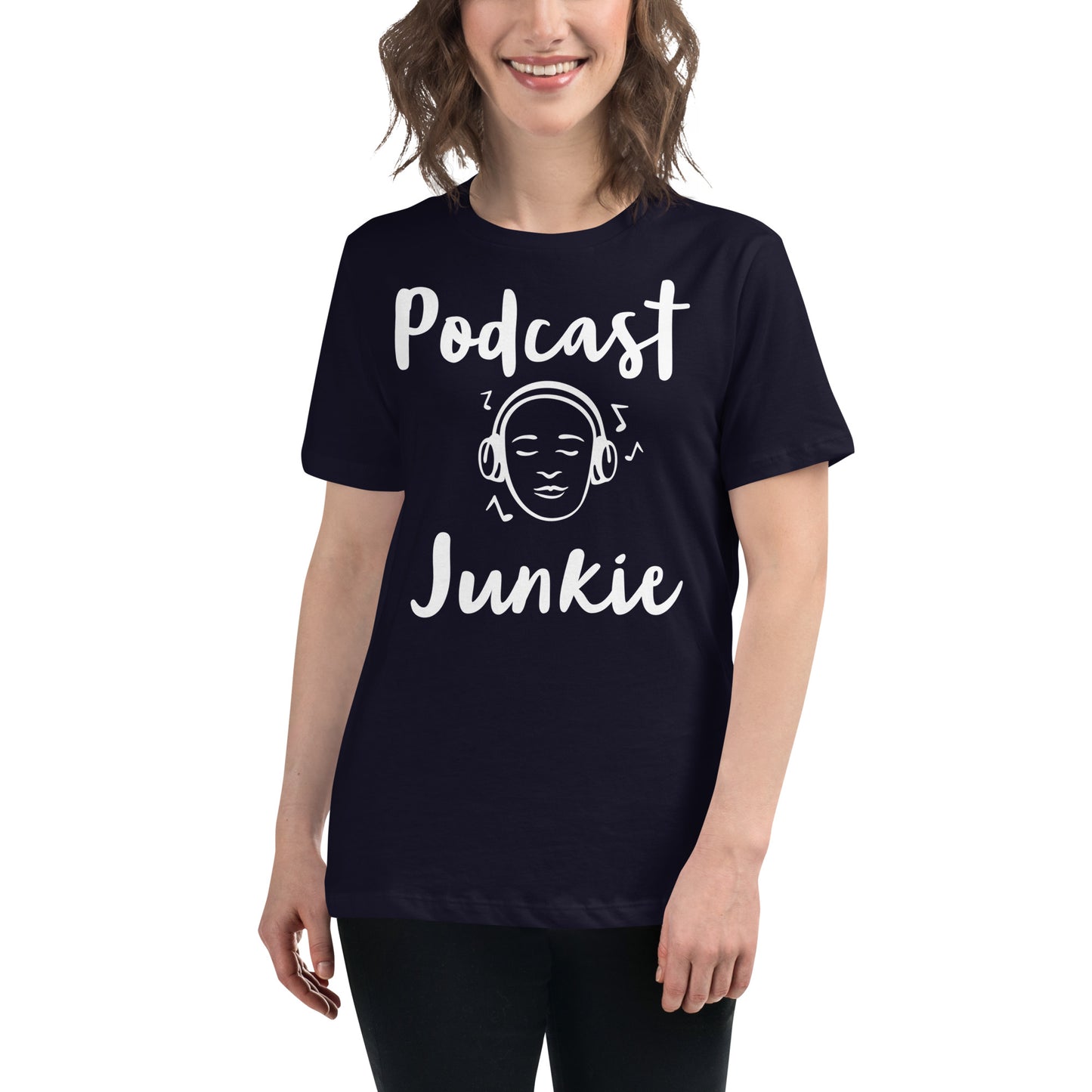 Podcast Junkie Women's Relaxed T-Shirt