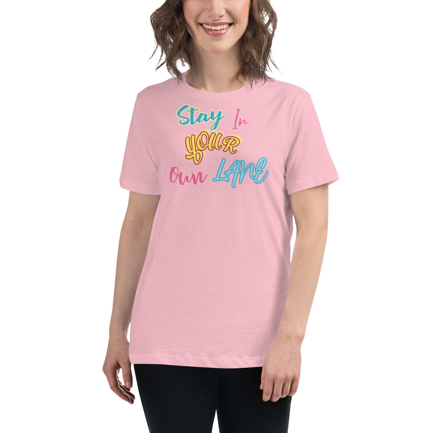 Stay In Your Own Lane Women's Relaxed T-Shirt